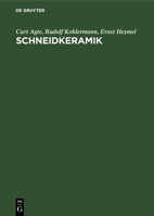 Schneidkeramik: Herstellung, Eigenschaften Und Anwendung 311247791X Book Cover