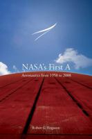 NASA's First a: Aeronautics from 1958-2008 (NASA History Series Sp-2012-4412) 1782665641 Book Cover