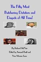 The Fifty Most Butchering Dictators and Despots of All Time! B0F9NZPV9X Book Cover