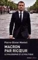 Macron par Ricoeur : Le politique et le philosophe 2373441136 Book Cover