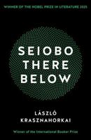 Seiobo There Below 0811219674 Book Cover