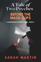 Before the Mask Slips 1778146724 Book Cover