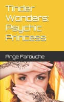 Tinder Wonders: Psychic Princess B0C2S9D6C1 Book Cover