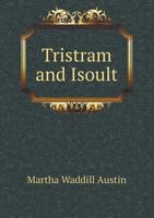 Tristram and Isoult 5518443153 Book Cover