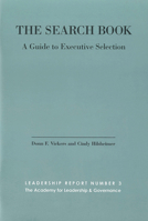The Search Book: A Guide to Executive Selection 0970603967 Book Cover