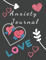 Anxiety Journal: Eliminate Anxiety and Find Peace: Anti-Anxiety Therapy Logbook, Getting Over Anxiety, Depression, Anger.(146 Pages, 8.5 x 11) 1674407823 Book Cover