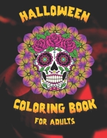 Halloween Coloring Book for Adults: 60 Relaxing, Mysterious, Creepy Designs featuring mandalas, calavera, zombies, pumpkins, owls, flowers and more... B08CWCGTR1 Book Cover