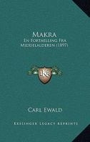 Makra: En Fortaelling Fra Middelalderen (1897) 1294019457 Book Cover