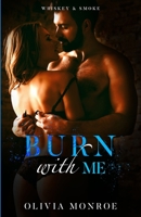 Burn With Me: Slow Burn Book 2 B0BD4LNLGB Book Cover