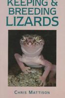 Keeping and Breeding Lizards: Their Natural History and Care in Captivity 071372188X Book Cover