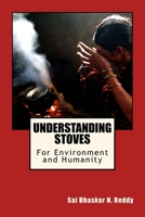 Understanding Stoves: For Environment and Humanity 1533392013 Book Cover