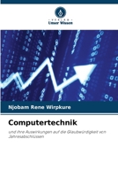Computertechnik: und ihre Auswirkungen auf die Glaubwürdigkeit von Jahresabschlüssen 6205889242 Book Cover