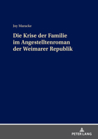 Die Krise der Familie im Angestelltenroman der Weimarer Republik (German Edition) 3631913885 Book Cover