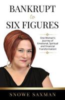 Bankrupt to Six Figures 1498462448 Book Cover