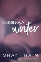 Kissing a Writer B0BF2WXJQZ Book Cover