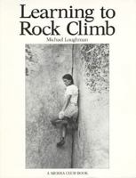 Learning to Rock Climb (Outdoor Activities Guides) 0871562812 Book Cover