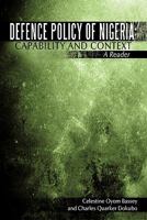 Defence Policy of Nigeria: Capability and Context a Reader 1456731564 Book Cover