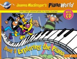 Pianoworld - Book 2: Exploring the Piano 0571516726 Book Cover