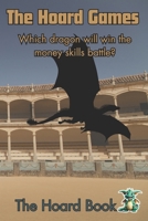 The Hoard Games (The Hoard Book - teaching children essential money skills) B0F8MW76FH Book Cover