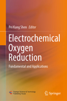 Electrochemical Oxygen Reduction: Fundamental and Applications 9813360763 Book Cover