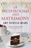 Of Mushrooms and Matrimony 144830654X Book Cover