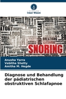 Diagnose und Behandlung der pädiatrischen obstruktiven Schlafapnoe (German Edition) 6205246627 Book Cover