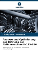 Analyse und Optimierung des Betriebs der Abfüllmaschine K-123-626 (German Edition) 6630276132 Book Cover