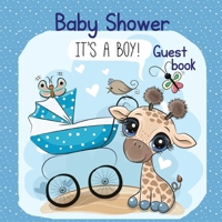 It's a Boy Shower Baby Guest Book-Includes Gift Tracker Log and Memory Picture Pages- Baby shower for boy-Cute giraffe for baby Boy- Graduation guest sign in 1716278910 Book Cover