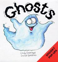 Spooky Pop-Ups: Ghosts (Spooky Pop-Ups) 1899607218 Book Cover