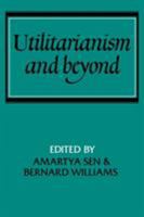 Utilitarianism and Beyond 0521287715 Book Cover