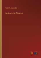 Handbuch der Ölmalerei 3368444107 Book Cover