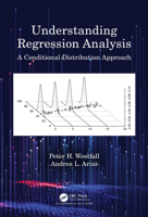 Understanding Regression Analysis: A Conditional Distribution Approach 0367458527 Book Cover