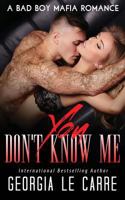 You Don't Know Me 1910575429 Book Cover