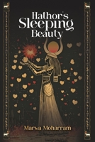 Hathor’s Sleeping beauty B0G5BBVSVD Book Cover