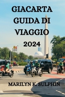 GIACARTA GUIDA DI VIAGGIO 2024 (Italian Edition) B0CSQ5LJM7 Book Cover