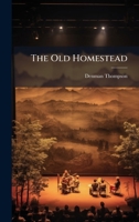 The Old Homestead 1023954796 Book Cover