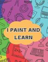 I paint and learn B0BW344WNK Book Cover