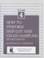 How to Perform Skip Lot and Chain Sampling (The ASQC basic references and quality control) 0873893255 Book Cover