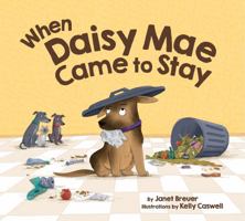 When Daisy Mae Came to Stay B0F1WL31TT Book Cover
