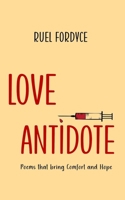 Love Antidote: Poems that bring Comfort and Hope B0CVX6617T Book Cover