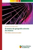 O ensino de geografia através da música 6139610982 Book Cover