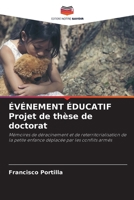 ÉVÉNEMENT ÉDUCATIF Projet de thèse de doctorat (French Edition) 6209736432 Book Cover