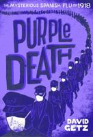 Purple Death : The Mysterious Flu of 1918 1250139090 Book Cover