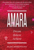 AMARA: Dream Believe Achieve B094SQK9X9 Book Cover