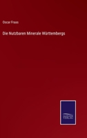 Die Nutzbaren Minerale Württembergs 3744625141 Book Cover