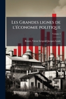 Les Grandes lignes de l'économie politique Volume 2 1172607311 Book Cover