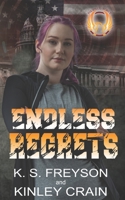 Endless Regrets: Book 11: The Phoenix Force Series B0BD2XP6WN Book Cover