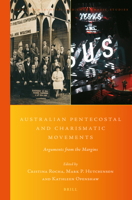 Australasian Pentecostal and Charismatic Movements : Arguments from the Margins 9004425780 Book Cover