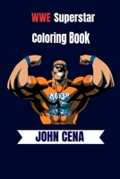 John Cena Coloring Book: The best coloring book of John Cena WWE RAW 1657716988 Book Cover