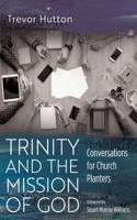 Trinity and the Mission of God 1666700495 Book Cover